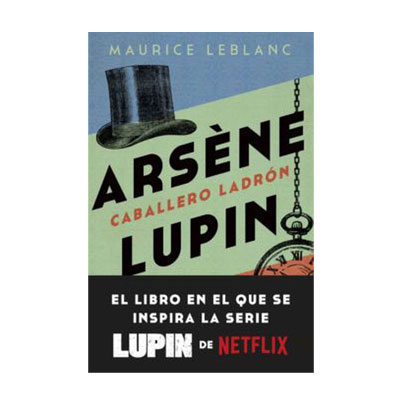 Arsène Lupin. Caballero ladrón