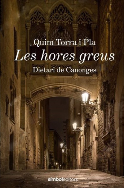 Quim Torra "Les hores greus"