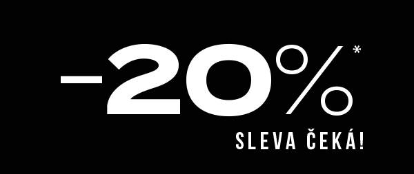 -20% na vše!
