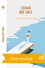 L'aigua que vols