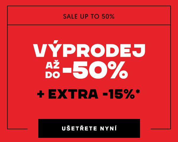 VÝPRODEJ AŽ do -50% SLEVA + EXTRA 15% SLEVA